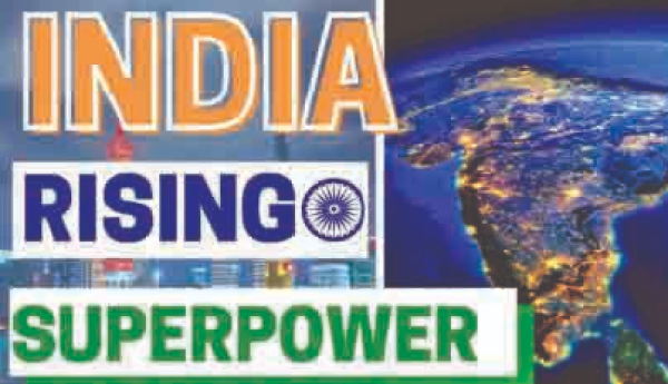 India’s Ascent : Charting the Course to Global Prominence and the Quest for Superpower Status